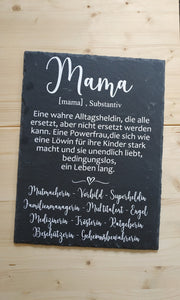 Schieferstein Tafel 30x40cm " Mama "